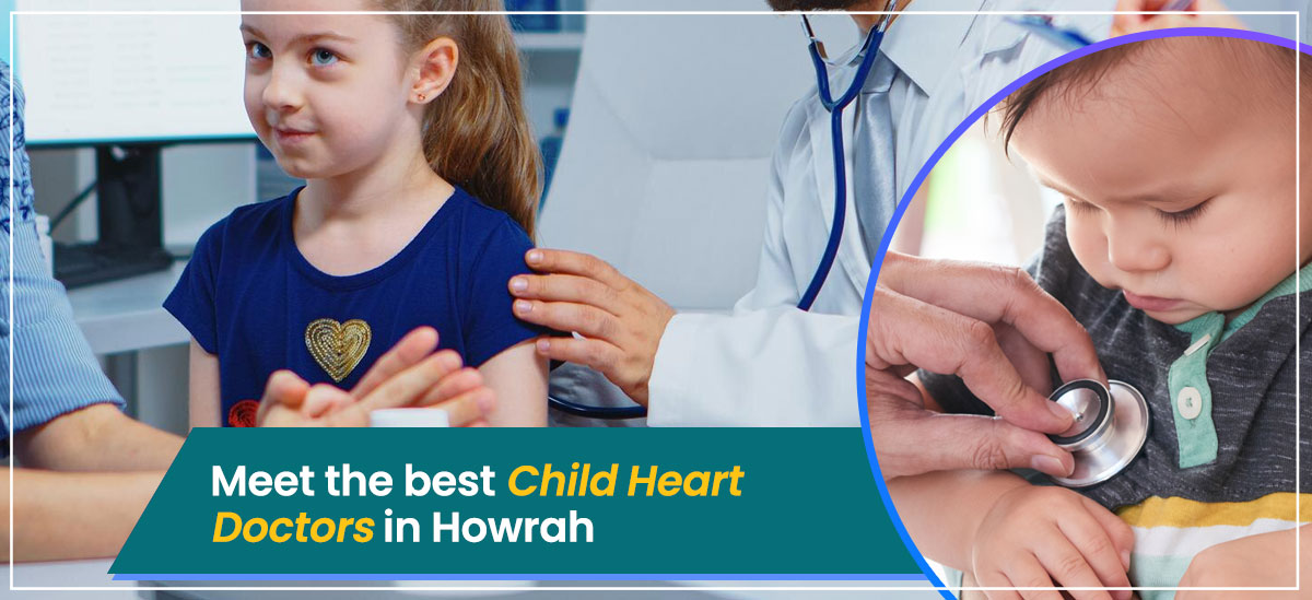 Meet the best child heart doctor in Howrah for 2025.